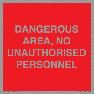 PV10250: DANGEROUS AREA, NO UNAUTHORISED PERSONNEL