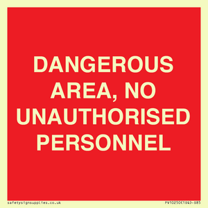 PV10250: DANGEROUS AREA, NO UNAUTHORISED PERSONNEL