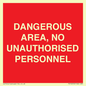 PV10250: DANGEROUS AREA, NO UNAUTHORISED PERSONNEL