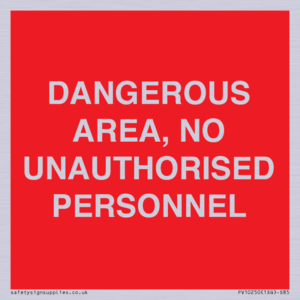 PV10250: DANGEROUS AREA, NO UNAUTHORISED PERSONNEL