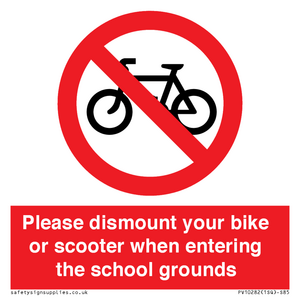 PV10282: Please dismount your bike or scooter when entering the school grounds