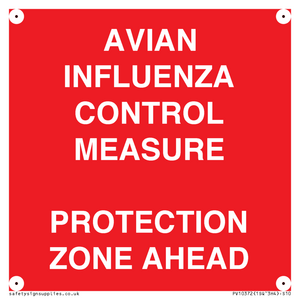 PV10372: AVIAN INFLUENZA CONTROL MEASURE PROTECTION ZONE AHEAD