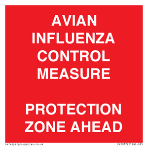 PV10372: AVIAN INFLUENZA CONTROL MEASURE PROTECTION ZONE AHEAD