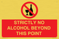 PV10390: STRICTLY NO ALCOHOL BEYOND THIS POINT