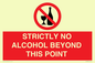 PV10390: STRICTLY NO ALCOHOL BEYOND THIS POINT
