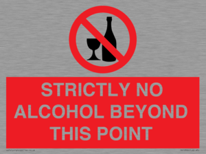 PV10390: STRICTLY NO ALCOHOL BEYOND THIS POINT