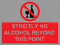 PV10390: STRICTLY NO ALCOHOL BEYOND THIS POINT