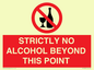 PV10390: STRICTLY NO ALCOHOL BEYOND THIS POINT