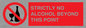 PV10390: STRICTLY NO ALCOHOL BEYOND THIS POINT