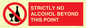 PV10390: STRICTLY NO ALCOHOL BEYOND THIS POINT