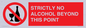 PV10390: STRICTLY NO ALCOHOL BEYOND THIS POINT