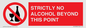 PV10390: STRICTLY NO ALCOHOL BEYOND THIS POINT