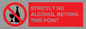 PV10390: STRICTLY NO ALCOHOL BEYOND THIS POINT