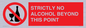 PV10390: STRICTLY NO ALCOHOL BEYOND THIS POINT