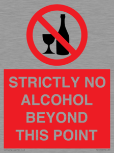 PV10390: STRICTLY NO ALCOHOL BEYOND THIS POINT