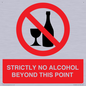 PV10390: STRICTLY NO ALCOHOL BEYOND THIS POINT