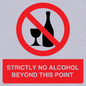 PV10390: STRICTLY NO ALCOHOL BEYOND THIS POINT