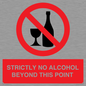 PV10390: STRICTLY NO ALCOHOL BEYOND THIS POINT