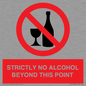 PV10390: STRICTLY NO ALCOHOL BEYOND THIS POINT