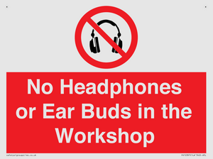 PV10397: No Headphones or Ear Buds in the Workshop