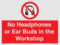 PV10397: No Headphones or Ear Buds in the Workshop