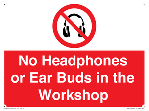 PV10397: No Headphones or Ear Buds in the Workshop