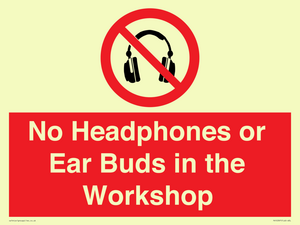 PV10397: No Headphones or Ear Buds in the Workshop