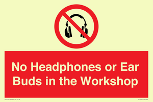 PV10397: No Headphones or Ear Buds in the Workshop