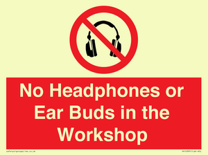 PV10397: No Headphones or Ear Buds in the Workshop