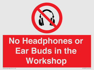 PV10397: No Headphones or Ear Buds in the Workshop