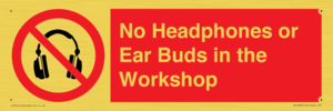 PV10397: No Headphones or Ear Buds in the Workshop