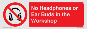 PV10397: No Headphones or Ear Buds in the Workshop