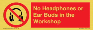 PV10397: No Headphones or Ear Buds in the Workshop
