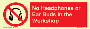 PV10397: No Headphones or Ear Buds in the Workshop