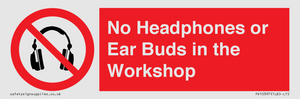 PV10397: No Headphones or Ear Buds in the Workshop
