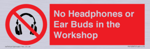 PV10397: No Headphones or Ear Buds in the Workshop