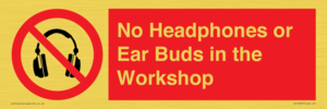 PV10397: No Headphones or Ear Buds in the Workshop