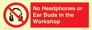 PV10397: No Headphones or Ear Buds in the Workshop