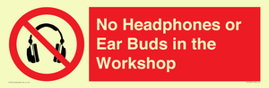 PV10397: No Headphones or Ear Buds in the Workshop
