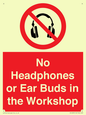 PV10397: No Headphones or Ear Buds in the Workshop