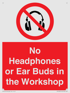 PV10397: No Headphones or Ear Buds in the Workshop