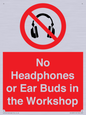 PV10397: No Headphones or Ear Buds in the Workshop
