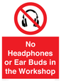 PV10397: No Headphones or Ear Buds in the Workshop