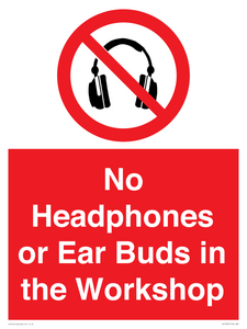 PV10397: No Headphones or Ear Buds in the Workshop