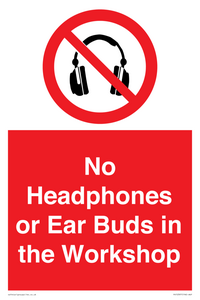 PV10397: No Headphones or Ear Buds in the Workshop