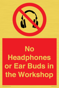 PV10397: No Headphones or Ear Buds in the Workshop
