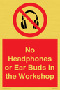 PV10397: No Headphones or Ear Buds in the Workshop