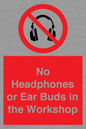 PV10397: No Headphones or Ear Buds in the Workshop