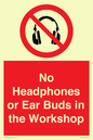 PV10397: No Headphones or Ear Buds in the Workshop