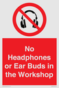 PV10397: No Headphones or Ear Buds in the Workshop